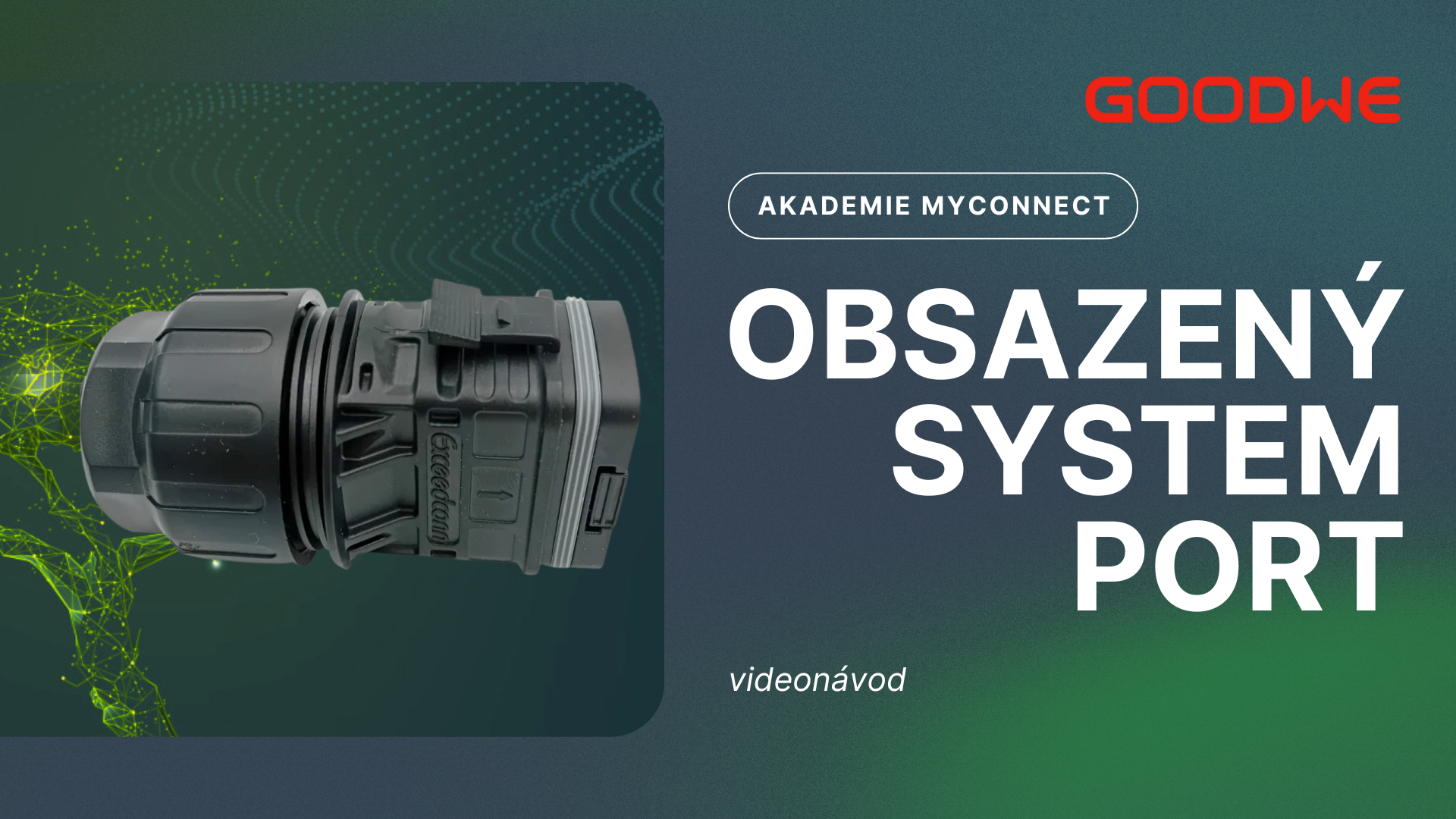 Videonávod: Zapojení do obsazeného systémového portu střídače GoodWe